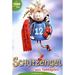 Schutzengel aus Tontöpfen. Im Material-Mix. Schritt für Schritt erklärt (Taschenbuch)