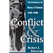 Conflict and Crisis: The Presidency of Harry S. Truman, 1945-1948 (GIVE 'EM HELL HARRY)
