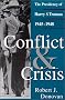 Conflict and Crisis: The Presidency of Harry S. Truman, 1945-1948