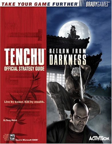 Tenchu : Return from Darkness(tm) Official Strategy Guide (Official Strategy Guides)