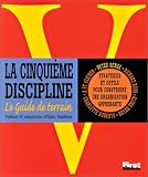 cover of La cinquième discipline - Le guide de terrain: Stratégies et outils pour construire une organisation apprenante