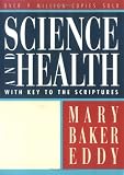 Science and Health with Key to the Scriptures (W.M.B.E.)
