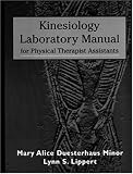 Kinesiology Laboratory Manual for Physical Therapist Assistants
