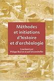 M�thodes et initiations d'histoire et d'arch�ologie