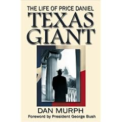 Texas Giant: The Life of Price Daniel