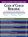 Code Check Building: A Field Guide to the Building Codes