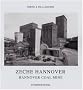Zeche Hannover: Herausgegeben von der Photographischen Sammlung/SK Stiftung Kultur K�ln
