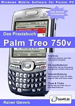 Das Praxisbuch Palm Treo 750v