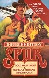  : Spur Double: Gold Train Tramp & Red Rock Redhead (Spur Double)