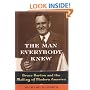 The Man Everybody Knew: Bruce Barton and the Making of Modern America
