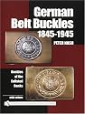 German Belt Buckles 1845-1945: Buckles of the Enlisted Soldiers