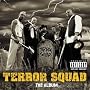 Terror Squad The Album Terror Squad The Album