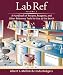 Book Lab Ref, Volume 2:  A Handbook of Recipes, and Other Reference Tools for Use at the Bench