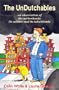 The Undutchables: An Observation of the Netherlands, Its Culture and Its Inhabitants
