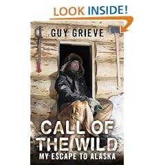 Call of the Wild. My Escape to Alaska