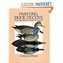Painting Duck Decoys: 24 Full-Color Plates and Complete Instructions