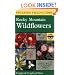 A Field Guide to Rocky Mountain Wildflowers: Northern Arizona and New Mexico to British Columbia (Peterson Field Guide Series)