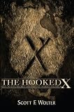 The Hooked X: Key to the Secret History of North America