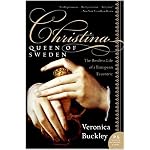 Christina, Queen of Sweden: The Restless Life of a European Eccentric (P.S.) book cover