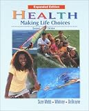 Health: Making Life Choices, Expanded Student Edition