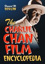 The Charlie Chan Film Encyclopedia