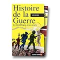 Histoire de la guerre du n�olithique � nos jours
