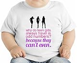 Why Do Teen Girls Travels In Odd Numbers Slogan オーガニックベビーTシャツ 12 - 18 Months