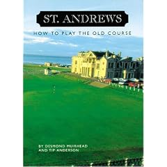 St. Andrews: How to Play the Old Course