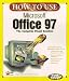 Book How to Use Microsoft Office 97 (How to Use)
