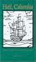 Hail, Columbia!: Robert Gray, John Kendrick, and the Pacific Fur Trade (North Pacific Studies Series)