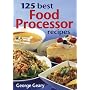 125 Best Food Processor Recipes