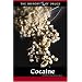 The History of Drugs - Cocaine (The History of Drugs)