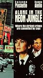 Alone in the Neon Jungle [VHS]