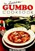 Louisiana Gumbo Cookbook by Floyd Weber; Bea Weber