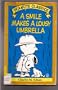 A Smile Makes a Lousy Umbrella (Peanuts Classics)