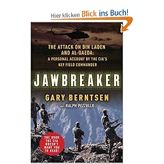 Jawbreaker: The Attack on Bin Laden and Al Qaeda: A Personal Account by the CIA's Key Field Commander