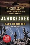 Jawbreaker: The Attack on Bin Laden and Al Qaeda: A Personal Account by the CIA's Key Field Commander