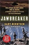 Jawbreaker: The Attack on Bin Laden and Al Qaeda: A Personal Account by the CIA's Key Field Commander