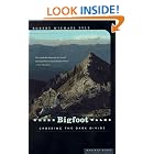 Click here to buy Where Bigfoot Walks: Crossing the Dark Divide by  Robert Michael Pyle.