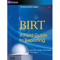 Birt: A Field Guide to Reporting (Eclipse (Addison-Wesley))