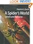 A Spider's World: Senses and Behavior