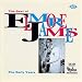 Music : The Best of Elmore James: The Early Years