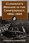 Clingman's Brigade in the Confederacy, 1862-1865