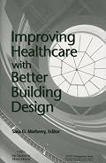 Improving Healthcare with Better Building Design