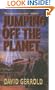 Jumping Off the Planet