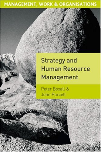 Strategy and Human Resource Management (Management, work & organizations) by John PurcellPeter Boxall