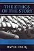 The Ethics of the Story: Using Narrative Techniques Responsibly in Journalism