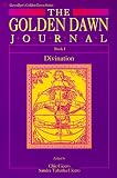 The Golden Dawn Journal: Book I, Divination