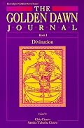 The Golden Dawn Journal: Book I, Divination