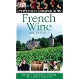 French Wine (EYEWITNESS COMPANION GUIDES)